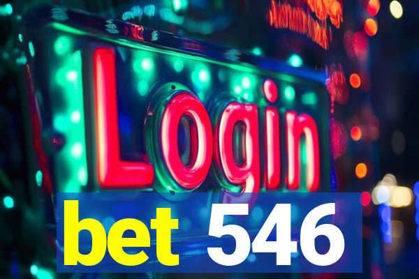 bet 546